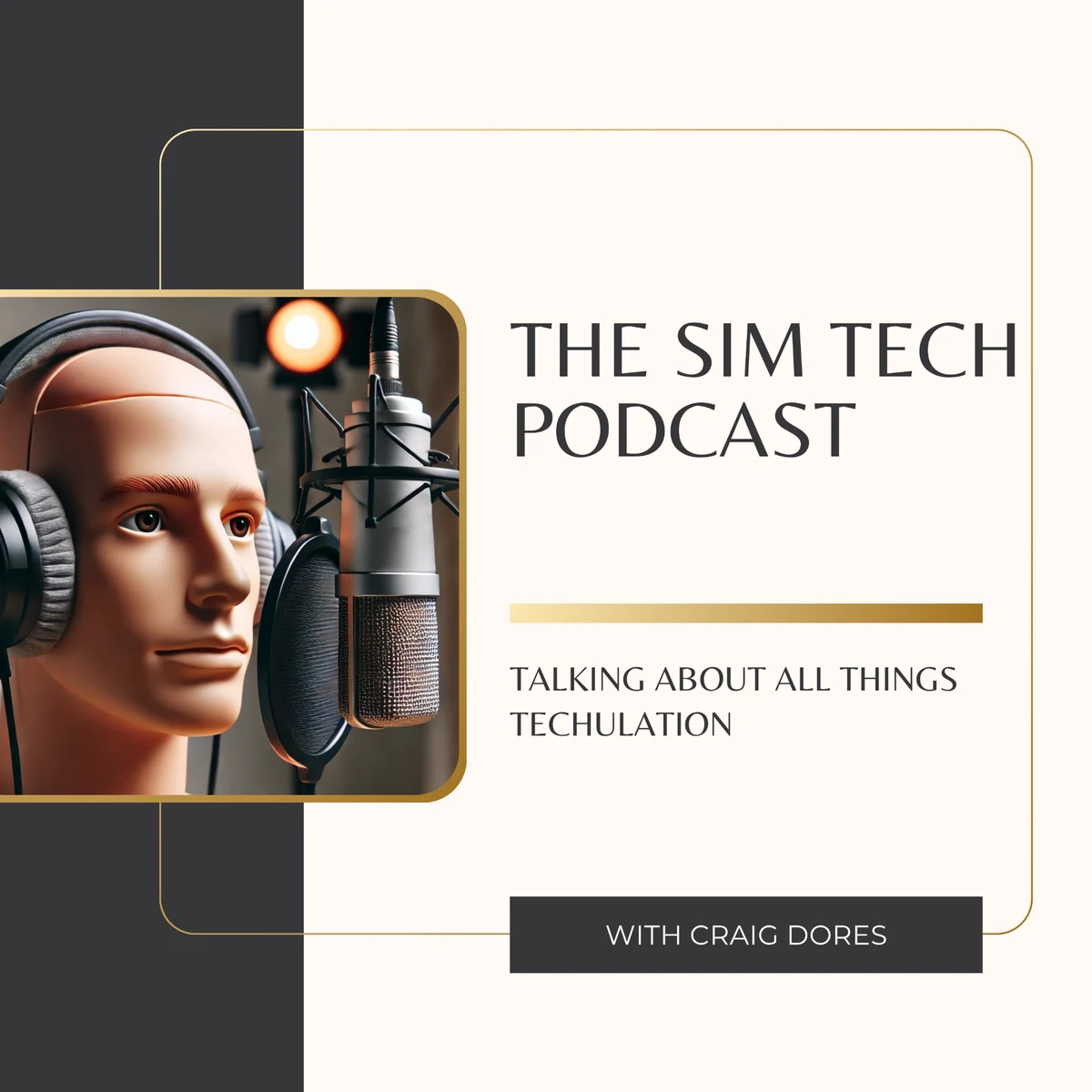 The Sim Tech Podcast cover: a simulation mannequin wearing headphones beside a studio microphone
